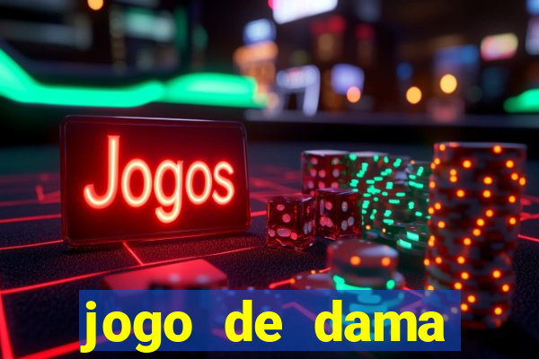 jogo de dama valendo dinheiro